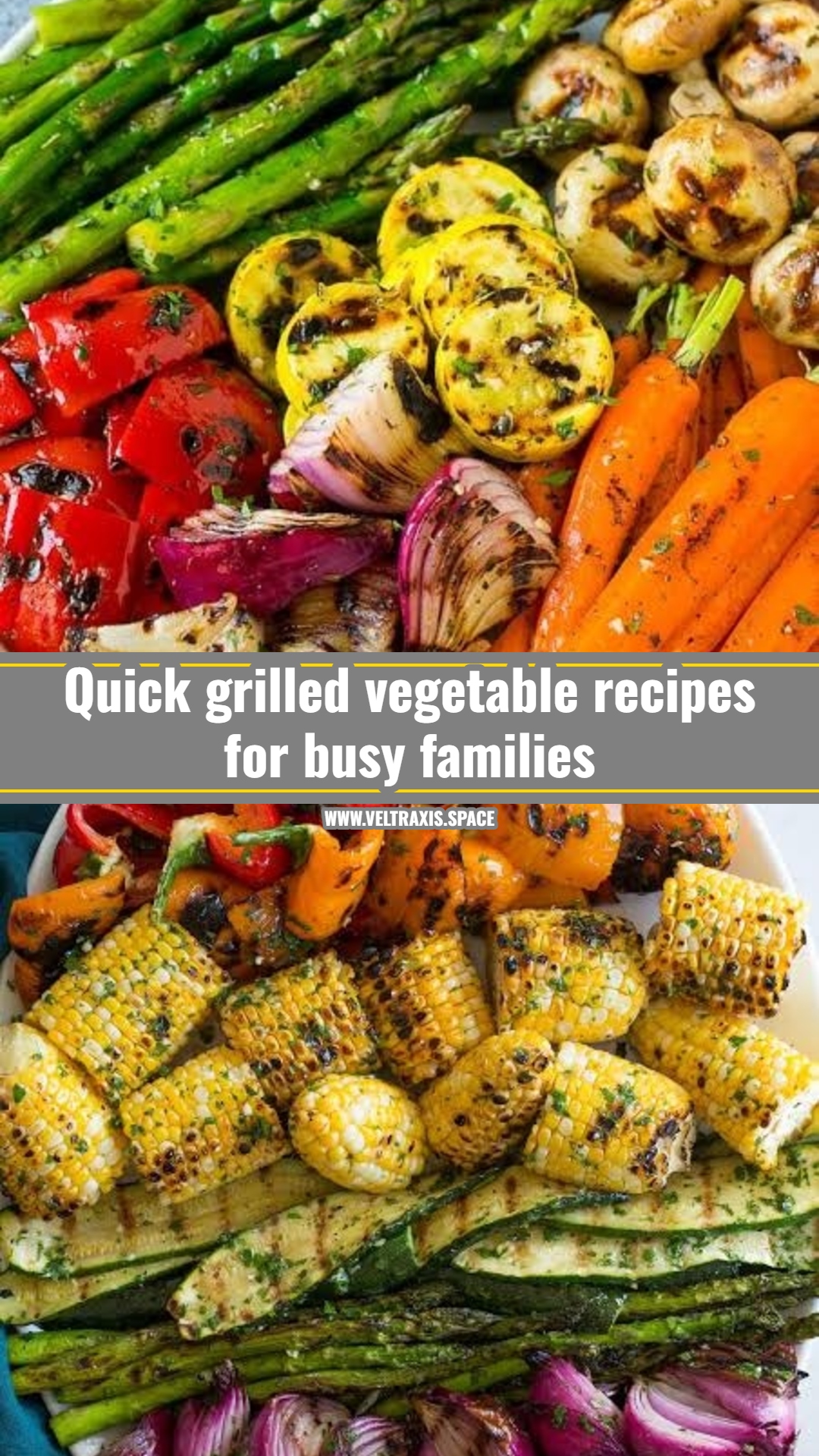 Easy grilled vegetable recipes you will love