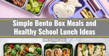 Bento Box Meals and Healthy School Lunch Ideas Kids Love