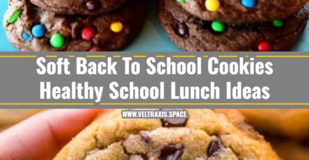 Easy Back To School Cookies Healthy School Lunch Ideas