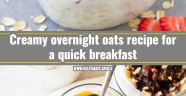 Easy overnight oats recipe for busy mornings