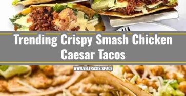15 Minute Crispy Smash Chicken Caesar Tacos