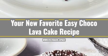 The Best Easy Choco Lava Cake Recipe Ever