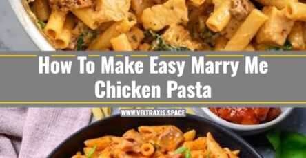 The Best Easy Marry Me Chicken Pasta Recipe